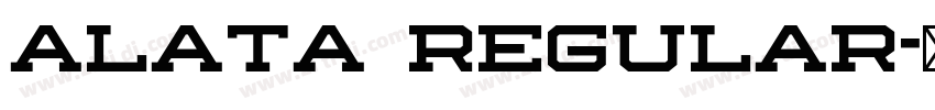 Alata Regular字体转换